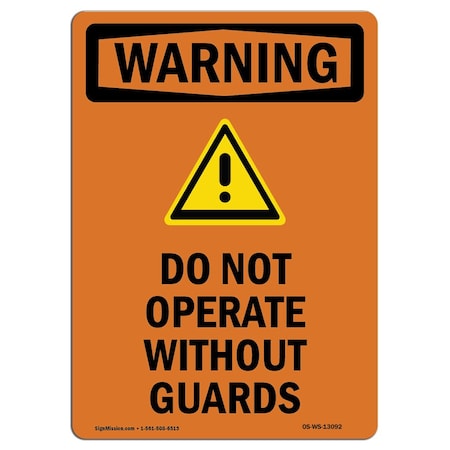 OSHA WARNING Sign, Do Not Operate W/O Guards W/ Symbol, 7in X 5in Decal